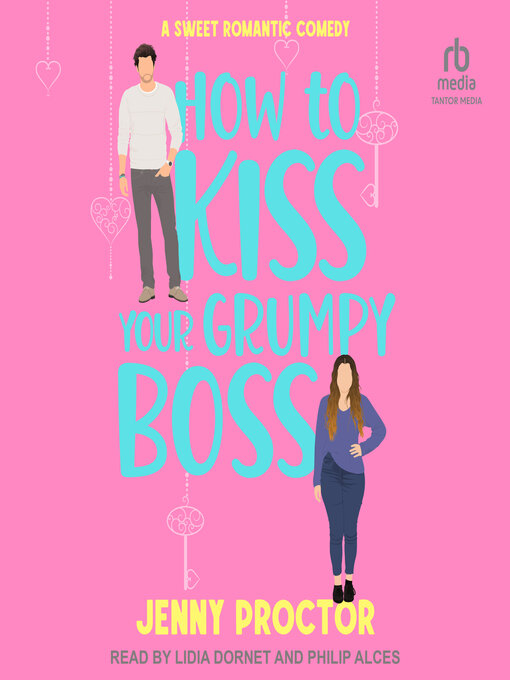 Title details for How to Kiss Your Grumpy Boss by Jenny Proctor - Available